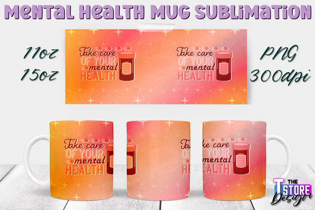 Mental Health Mug PNG Sublimation | Coffee 11 Oz | 15 Oz Mug Sublimation v.2 Sublimation The T Store Design 
