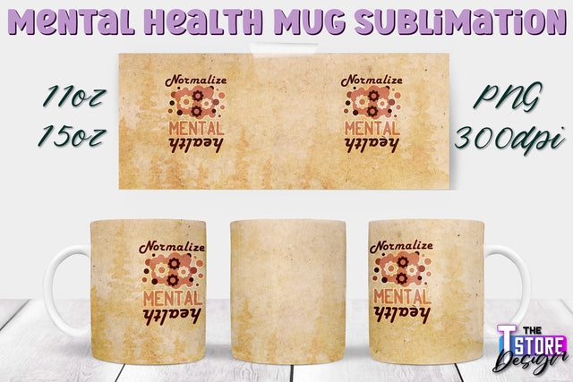 Mental Health Mug PNG Sublimation | Coffee 11 Oz | 15 Oz Mug Sublimation v.2 Sublimation The T Store Design 