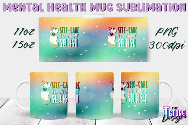 Mental Health Mug PNG Sublimation | Coffee 11 Oz | 15 Oz Mug Sublimation v.2 Sublimation The T Store Design 