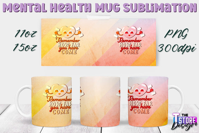 Mental Health Mug PNG Sublimation | Coffee 11 Oz | 15 Oz Mug Sublimation v.2 Sublimation The T Store Design 