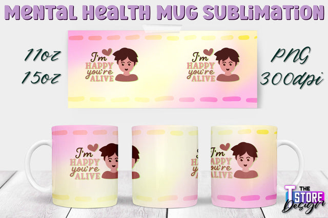 Mental Health Mug PNG Sublimation | Coffee 11 Oz | 15 Oz Mug Sublimation v.2 Sublimation The T Store Design 