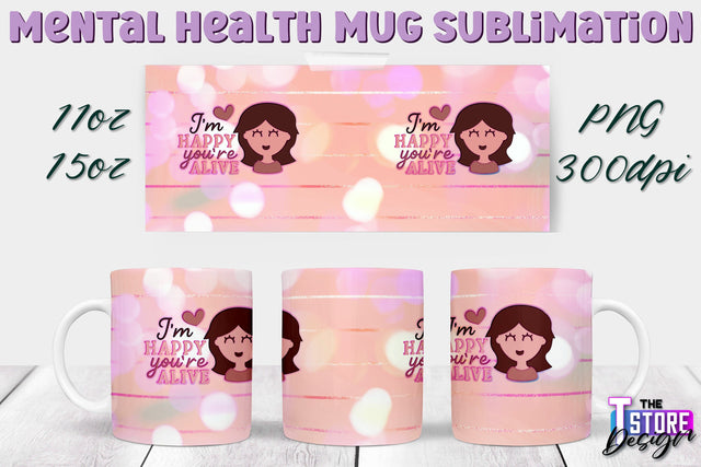 Mental Health Mug PNG Sublimation | Coffee 11 Oz | 15 Oz Mug Sublimation v.2 Sublimation The T Store Design 