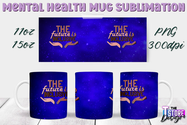 Mental Health Mug PNG Sublimation | Coffee 11 Oz | 15 Oz Mug Sublimation v.2 Sublimation The T Store Design 