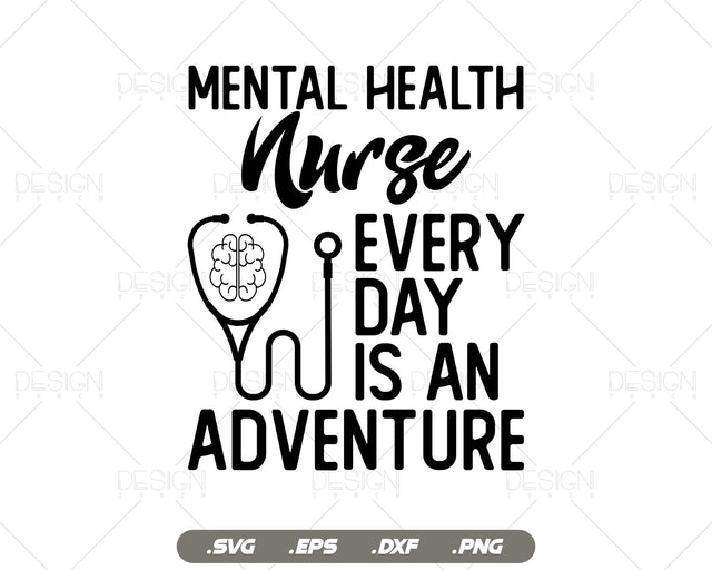 Mental Health Nurse Every Day is an Adventure svg, Mental health svg, Nursing svg, Mental Medical svg, Nurse dxf, Cut files for Cricut SVG DesignDestine 