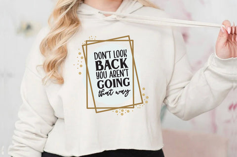 Mental Health PNG - Don't Look Back PNG - Motivational Png - Don't Look Back You Aren't Going That Way Png, Design for Cricut & Silhouette Sublimation Jagonath Roy 