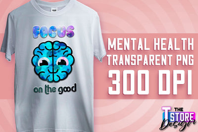 Mental Health Sublimation | Motivational Quotes PNG | PNG File v.1 Sublimation The T Store Design 