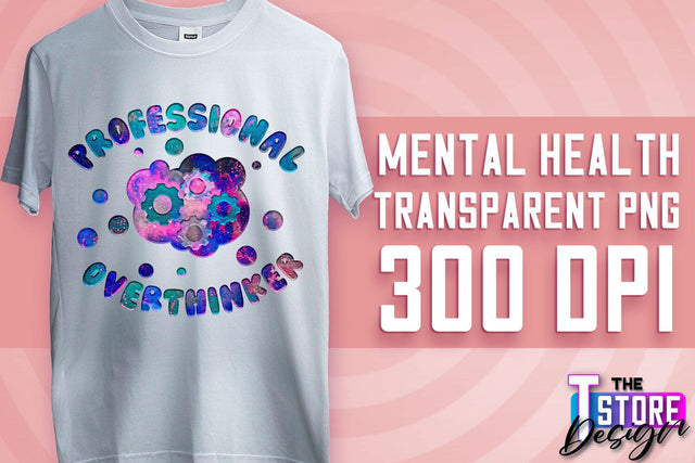 Mental Health Sublimation | Motivational Quotes PNG | PNG File v.1 Sublimation The T Store Design 