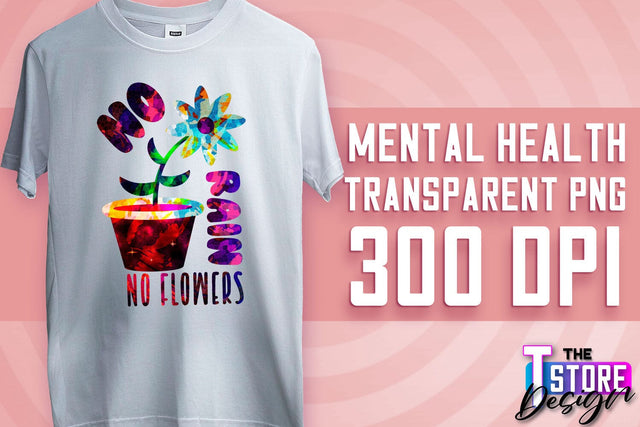 Mental Health Sublimation | Motivational Quotes PNG | PNG File v.1 Sublimation The T Store Design 