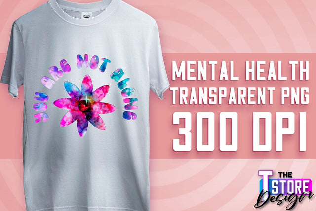 Mental Health Sublimation | Motivational Quotes PNG | PNG File v.1 Sublimation The T Store Design 