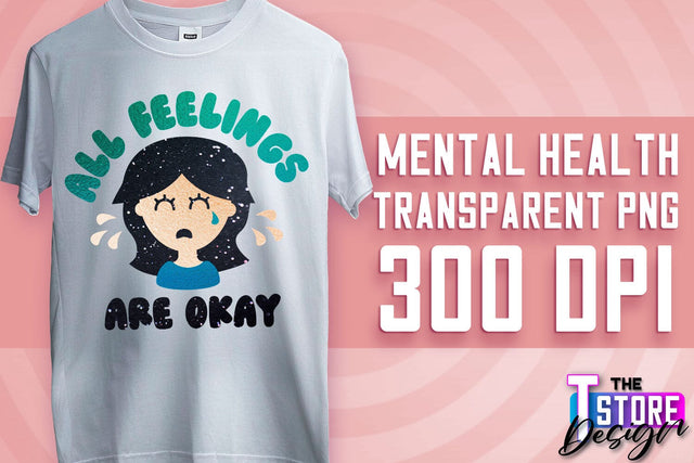 Mental Health Sublimation | Motivational Quotes PNG | PNG File v.1 Sublimation The T Store Design 