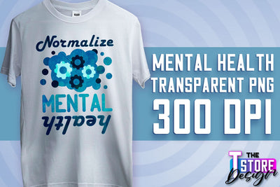 Mental Health Sublimation | Motivational Quotes PNG | PNG File v.2 Sublimation The T Store Design 