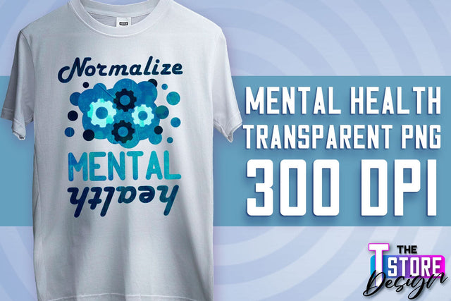 Mental Health Sublimation | Motivational Quotes PNG | PNG File v.2 Sublimation The T Store Design 