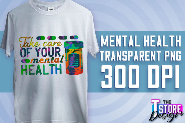 Mental Health Sublimation | Motivational Quotes PNG | PNG File v.2 Sublimation The T Store Design 