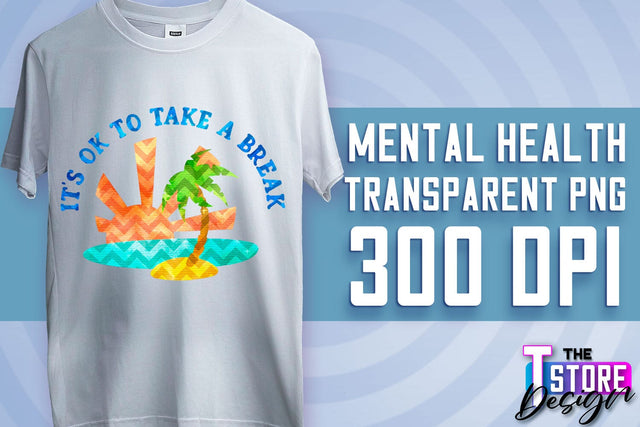 Mental Health Sublimation | Motivational Quotes PNG | PNG File v.2 Sublimation The T Store Design 