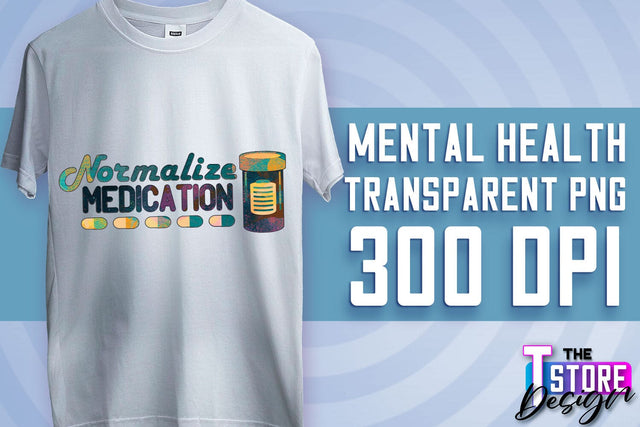 Mental Health Sublimation | Motivational Quotes PNG | PNG File v.2 Sublimation The T Store Design 