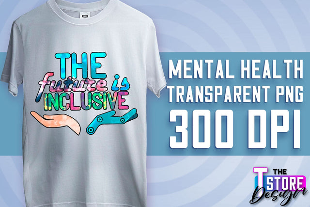 Mental Health Sublimation | Motivational Quotes PNG | PNG File v.2 Sublimation The T Store Design 