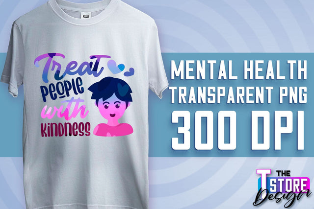 Mental Health Sublimation | Motivational Quotes PNG | PNG File v.2 Sublimation The T Store Design 