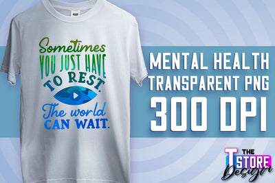 Mental Health Sublimation | Motivational Quotes PNG | PNG File v.2 Sublimation The T Store Design 