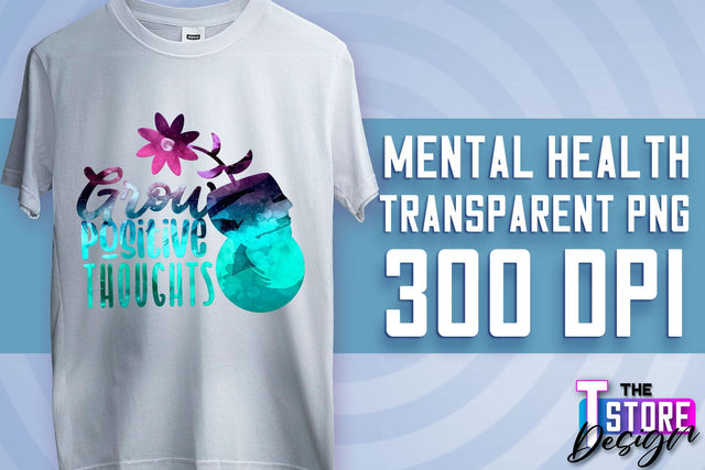 Mental Health Sublimation | Motivational Quotes PNG | PNG File v.2 Sublimation The T Store Design 