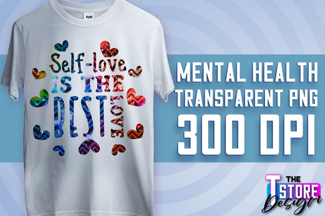 Mental Health Sublimation | Motivational Quotes PNG | PNG File v.2 Sublimation The T Store Design 