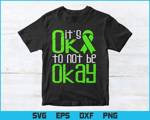 Mental Health Suicide Awareness - It's Ok To Not Be Ok Svg Png Files, Mental Health Awareness T-shirt Design Svg Files for cricut silhouette SVG DesignDestine 