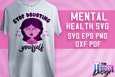 Mental Health SVG | Motivational Quotes Design | Funny SVG v.1 SVG The T Store Design 