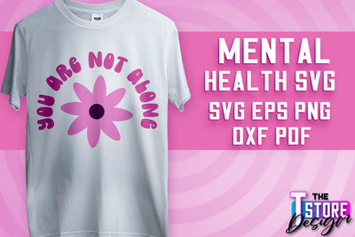 Mental Health SVG | Motivational Quotes Design | Funny SVG v.1 SVG The T Store Design 