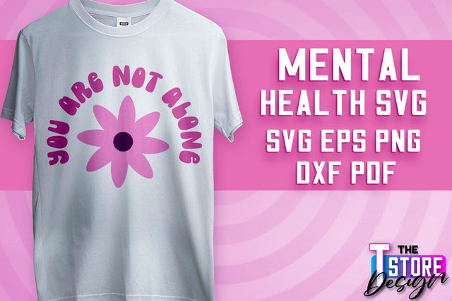 Mental Health SVG | Motivational Quotes Design | Funny SVG v.1 SVG The T Store Design 