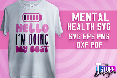 Mental Health SVG | Motivational Quotes Design | Funny SVG v.1 SVG The T Store Design 