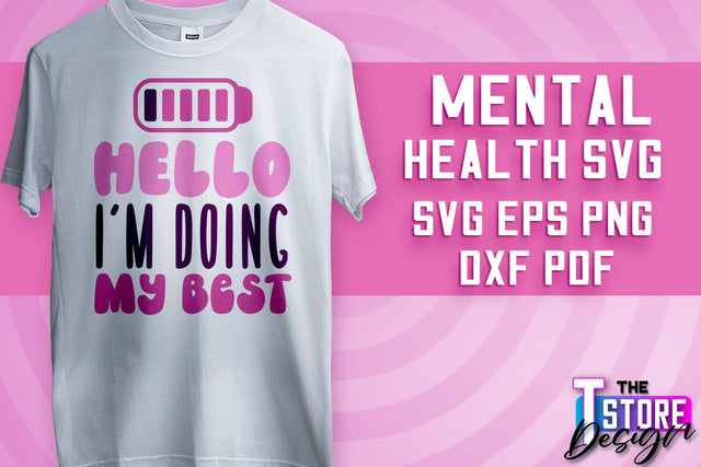 Mental Health SVG | Motivational Quotes Design | Funny SVG v.1 SVG The T Store Design 
