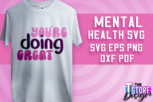 Mental Health SVG | Motivational Quotes Design | Funny SVG v.1 SVG The T Store Design 