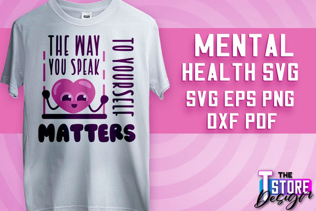 Mental Health SVG | Motivational Quotes Design | Funny SVG v.1 SVG The T Store Design 