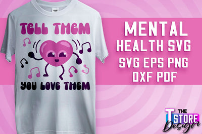 Mental Health SVG | Motivational Quotes Design | Funny SVG v.1 SVG The T Store Design 