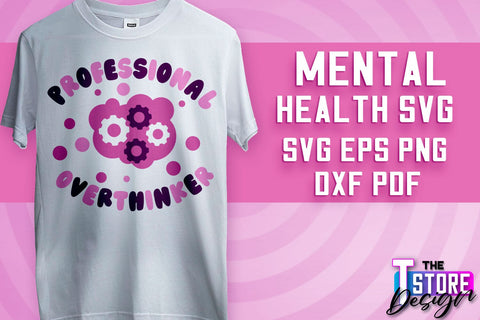 Mental Health SVG | Motivational Quotes Design | Funny SVG v.1 SVG The T Store Design 