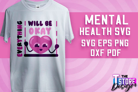 Mental Health SVG | Motivational Quotes Design | Funny SVG v.1 SVG The T Store Design 