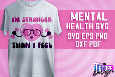 Mental Health SVG | Motivational Quotes Design | Funny SVG v.1 SVG The T Store Design 