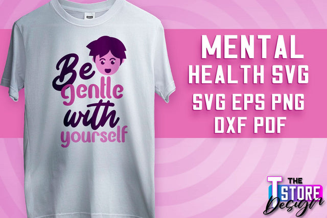 Mental Health SVG | Motivational Quotes Design | Funny SVG v.1 SVG The T Store Design 