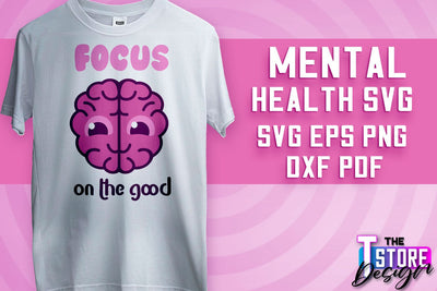 Mental Health SVG | Motivational Quotes Design | Funny SVG v.1 SVG The T Store Design 