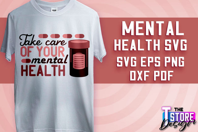 Mental Health SVG | Motivational Quotes Design | Funny SVG v.2 SVG The T Store Design 