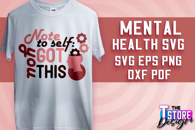 Mental Health SVG | Motivational Quotes Design | Funny SVG v.2 SVG The T Store Design 