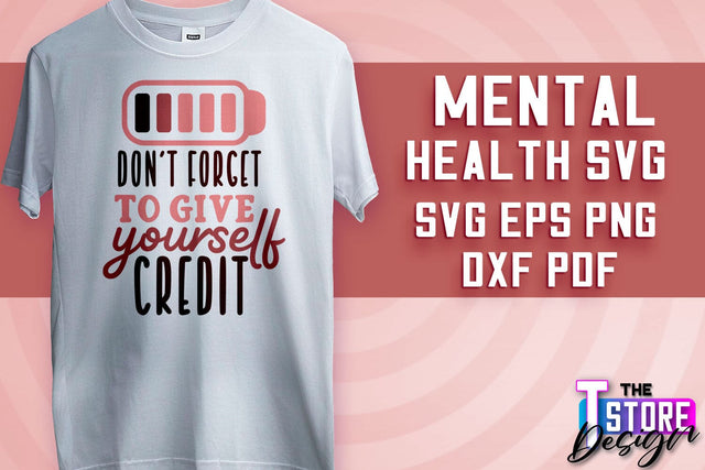 Mental Health SVG | Motivational Quotes Design | Funny SVG v.2 SVG The T Store Design 