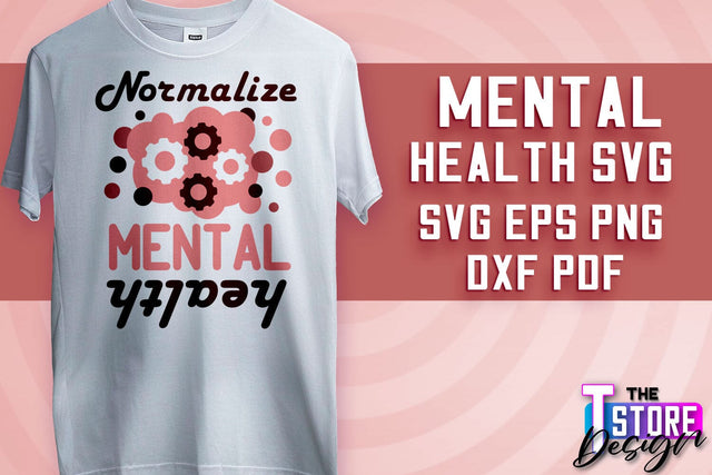 Mental Health SVG | Motivational Quotes Design | Funny SVG v.2 SVG The T Store Design 