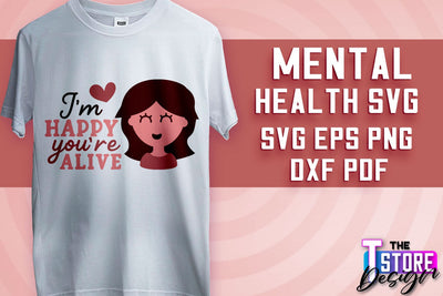 Mental Health SVG | Motivational Quotes Design | Funny SVG v.2 SVG The T Store Design 