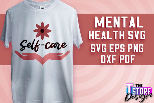 Mental Health SVG | Motivational Quotes Design | Funny SVG v.2 SVG The T Store Design 