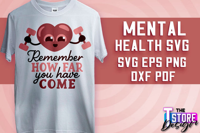 Mental Health SVG | Motivational Quotes Design | Funny SVG v.2 SVG The T Store Design 