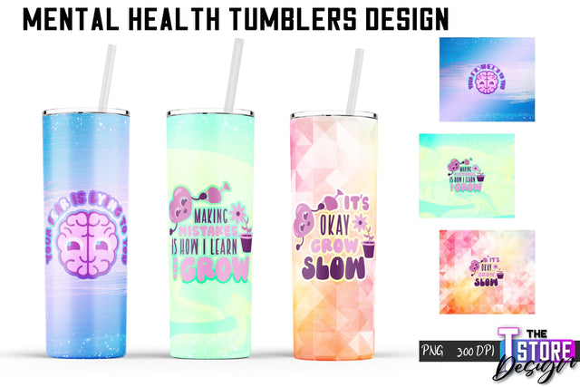 Mental Health Tumblers Wrap | PNG File | 300 DPI | Motivational Quotes PNG v.1 Sublimation The T Store Design 
