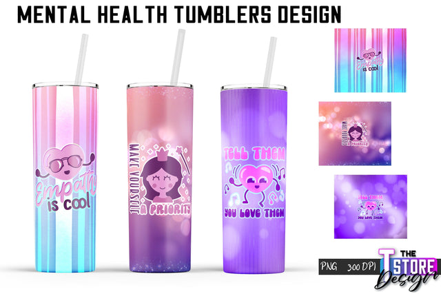Mental Health Tumblers Wrap | PNG File | 300 DPI | Motivational Quotes PNG v.1 Sublimation The T Store Design 