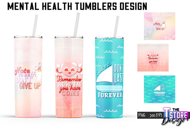 Mental Health Tumblers Wrap | PNG File | 300 DPI | Motivational Quotes PNG v.2 Sublimation The T Store Design 