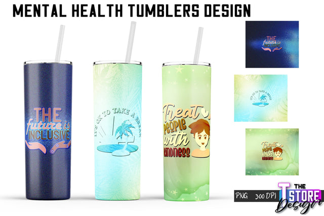 Mental Health Tumblers Wrap | PNG File | 300 DPI | Motivational Quotes PNG v.2 Sublimation The T Store Design 
