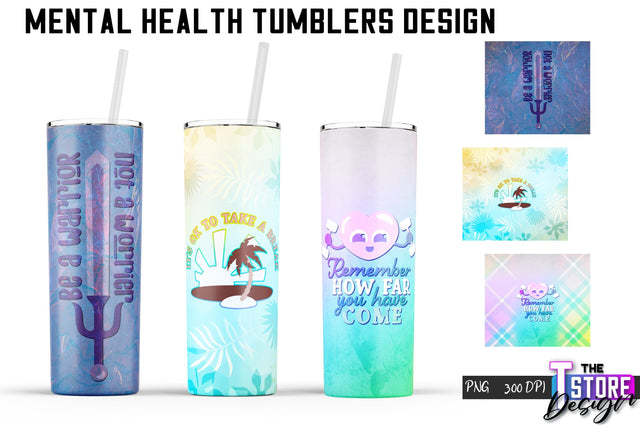 Mental Health Tumblers Wrap | PNG File | 300 DPI | Motivational Quotes PNG v.2 Sublimation The T Store Design 